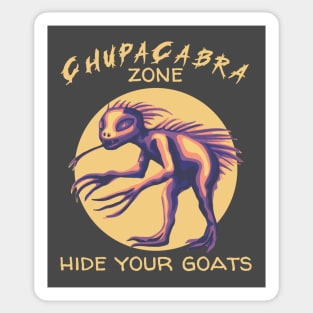 Chupacabra Zone - Hide Your Goats Sticker